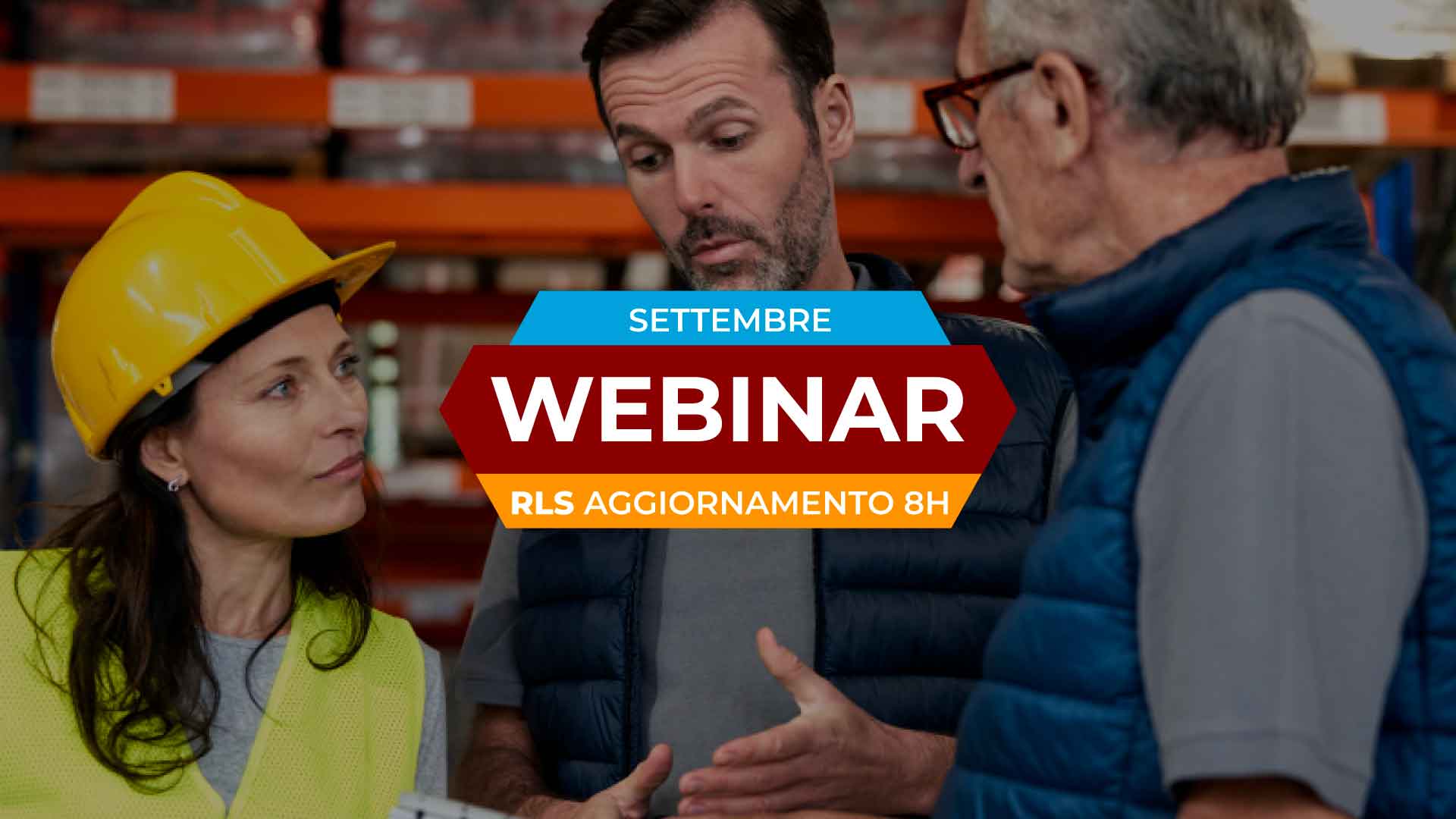 Aggiornamento annuale 8 ore - Rappresentante dei Lavoratori per la Sicurezza - Settembre