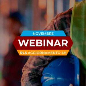 Aggiornamento annuale 4 ore - Rappresentante dei Lavoratori per la Sicurezza - Novembre