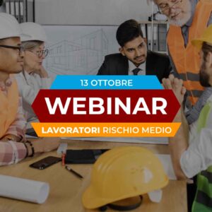 Formazione Specifica Lavoratori - Rischio medio - 13 Ottobre