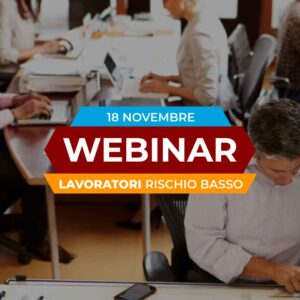 Formazione Specifica Lavoratori - Rischio basso - 18 Novembre