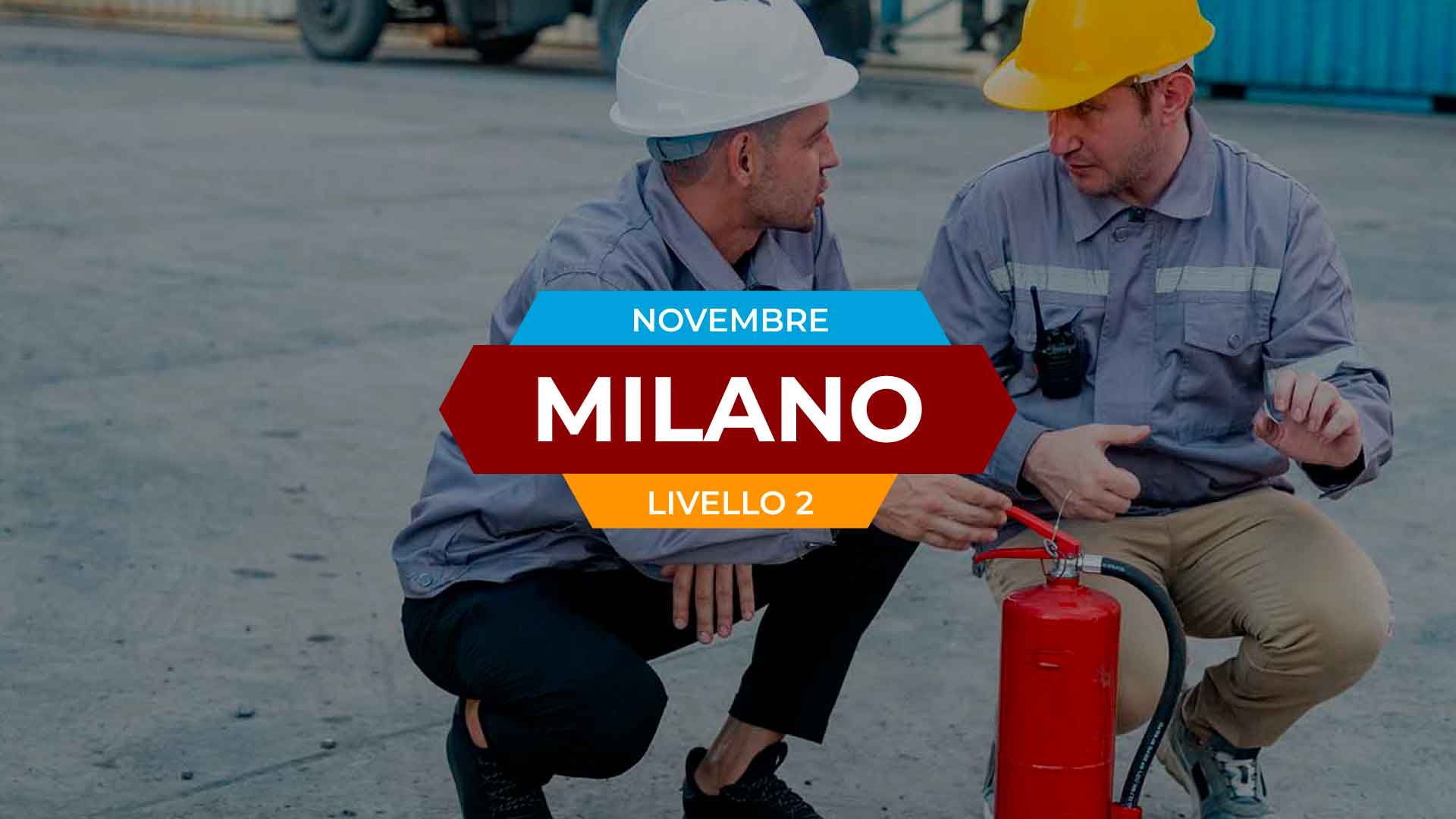 Aggiornamento antincendio - Livello 2 - Milano