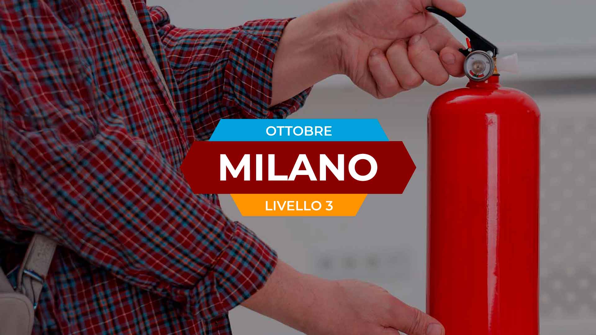 Formazione antincendio - Livello 3 - Milano